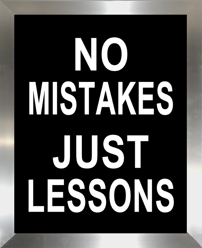 No Mistakes Just Lessons